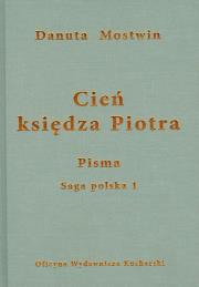 Cień księdza Piotra. Autor: Mostwin Danuta. Dadada.pl Okładka książki Cień księdza Piotra