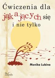 Ćwiczenia dla jąkających się i nie tylko. Autor: Monika Lubina. Dadada.pl Okładka książki Ćwiczenia dla jąkających się i nie tylko