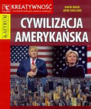 Cywilizacja Amerykańska. Autor: Mauk David, Oakland John. Dadada.pl Okładka książki Cywilizacja Amerykańska
