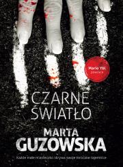 Czarne światło. Autor: Marta Guzowska. Dadada.pl Okładka książki Czarne światło