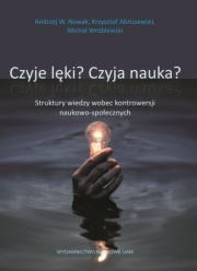 Czyje lęki? Czyja nauka?. Autor: Nowak W. Andrzej, Abriszewski Krzysztof, Wróblewski Michał. Dadada.pl Okładka książki Czyje lęki? Czyja nauka?