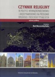 Czynnik religijny w polityce wewnątrzpaństwowej. Autor: Maria Marczewska-Rytko (red.). Dadada.pl Okładka książki Czynnik religijny w polityce wewnątrzpaństwowej