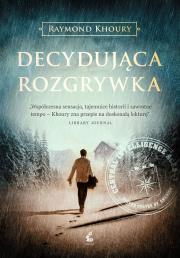 Decydująca rozgrywka. Autor: Marek Fedyszak. Dadada.pl Okładka książki Decydująca rozgrywka