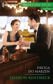 Droga do marzeń. Autor: Kendrick Sharon. Dadada.pl Okładka książki Droga do marzeń