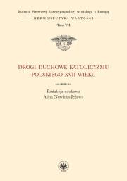 Okładka książki Drogi duchowe katolicyzmu polskiego XVII wieku (t. VII)