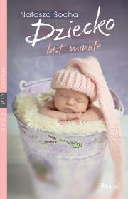 Okładka książki Dziecko Last Minute