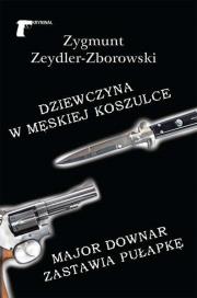 Dziewczyna w męskiej koszulce. Autor: Zeydler-Zborowski Zygmunt. Dadada.pl Okładka książki Dziewczyna w męskiej koszulce