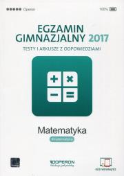 Okładka książki Egzamin gimnazjalny 2017. Testy i arkusze. Matematyka