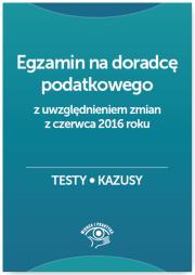 Okładka książki Egzamin na doradcę podatkowego Testy kazusy