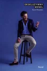 Ekskluzywny menel. Autor: Pawelski Kamil. Dadada.pl Okładka książki Ekskluzywny menel
