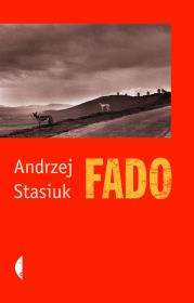 Fado. Autor: Andrzej Stasiuk. Dadada.pl Okładka książki Fado