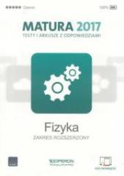 Okładka książki Fizyka. Matura 2017. Testy i arkusze. Zakres rozszerzony