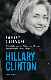 Hillary Clinton. Autor: Zalewski Tomasz. Dadada.pl Okładka książki Hillary Clinton
