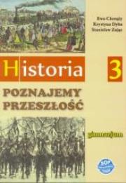Historia GIM 3 Poznajemy przeszłość podr. SOP 2016. Autor: Krystyna Dyba, Zając Stanisław, Chorąży Ewa. Dadada.pl Okładka książki Historia GIM 3 Poznajemy przeszłość podr. SOP 2016
