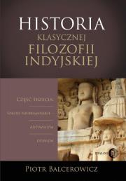 Historia klasycznej filozofii indyjskiej. Autor: Balcerowicz Piotr. Dadada.pl Okładka książki Historia klasycznej filozofii indyjskiej