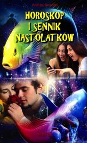 Okładka książki Horoskop i sennik nastolaków