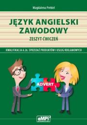 Język angielski zawodowy. Kwalifikacja A.26. Sprzedaż produk. Autor: Magdalena Prekiel. Dadada.pl Okładka książki Język angielski zawodowy. Kwalifikacja A.26. Sprzedaż produk