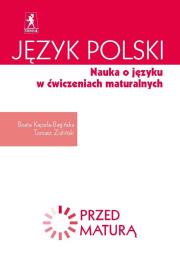Okładka książki Język polski Nauka o języku w ćwiczeniach maturalnych Zdam maturę