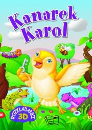 Kanarek Karol Rozkładanki 3D. Autor:   Praca zbiorowa. Dadada.pl Okładka książki Kanarek Karol Rozkładanki 3D