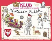 Klub małych podróżników w czasie. Historia.... Autor: Joanna Myjak (ilustr.). Dadada.pl Okładka książki Klub małych podróżników w czasie. Historia...