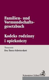 Kodeks rodzinny i opiekuńczy Familien- und Vormundschaftsgesetzbuch. Autor: dr Ewa Tuora-Schwierskott. Dadada.pl Okładka książki Kodeks rodzinny i opiekuńczy Familien- und Vormundschaftsgesetzbuch