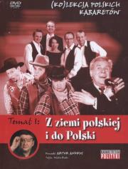 Kolekcja polskich kabaretów 1 Z ziemi polskiej do Polski. Wydawca: Polityka. Dadada.pl Opakowanie Kolekcja polskich kabaretów 1 Z ziemi polskiej do Polski