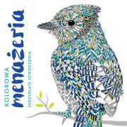 Okładka książki Kolorowa menażeria. Skrzydlate stworzenia