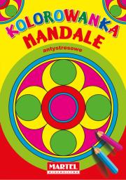 Kolorowanka Mandale Antystresowe. Autor: Opracowanie zbiorowe. Dadada.pl Okładka książki Kolorowanka Mandale Antystresowe
