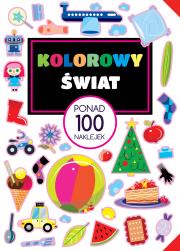 Okładka książki Kolorowy świat Ponad 100 naklejek