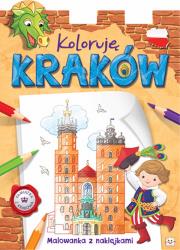 Koloruję Kraków Malowanka z naklejkami. Autor: Opracowanie zbiorowe. Dadada.pl Okładka książki Koloruję Kraków Malowanka z naklejkami
