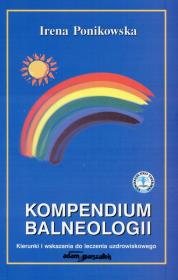 Kompendium balneologii. Autor: Ponikowska Irena. Dadada.pl Okładka książki Kompendium balneologii