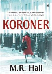 Koroner. Autor: Hall M.R. Dadada.pl Okładka książki Koroner