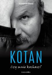 Kotan. Czy mnie kochasz?. Autor: Przemysław Bogusz. Dadada.pl Okładka książki Kotan. Czy mnie kochasz?
