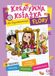 Kreatywna książka Flory. Autor: Opracowanie zbiorowe. Dadada.pl Okładka książki Kreatywna książka Flory