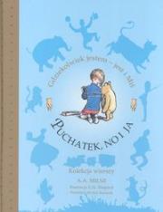 Kubuś Puchatek Gdziekolwiek jestem jest i Miś. Autor: Alan Alexander Milne. Dadada.pl Okładka książki Kubuś Puchatek Gdziekolwiek jestem jest i Miś