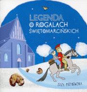 Legenda o rogalach świętomarcińskich. Autor: Eliza Piotrowska. Dadada.pl Okładka książki Legenda o rogalach świętomarcińskich
