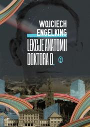Lekcje anatomii doktora D.. Autor: Engelking Wojciech. Dadada.pl Okładka książki Lekcje anatomii doktora D.