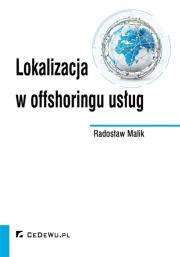 Lokalizacja w offshoringu usług. Autor: Malik Radosław. Dadada.pl Okładka książki Lokalizacja w offshoringu usług