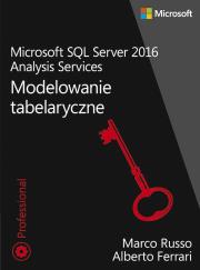 Microsoft SQL Server 2016 Analysis Services Modelowanie tabelaryczne. Autor: Russo Marco, Ferrari Alberto. Dadada.pl Okładka książki Microsoft SQL Server 2016 Analysis Services Modelowanie tabelaryczne