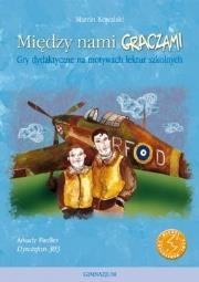 Między nami graczami. Dywizjonu 303. Autor: Kowalski Marcin. Dadada.pl Okładka książki Między nami graczami. Dywizjonu 303