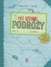 Mój dziennik podróży. Autor: Zaręba Dominika, Ania Jamróz. Dadada.pl Okładka książki Mój dziennik podróży