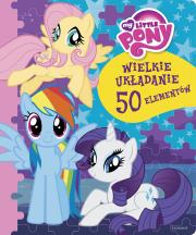 My Little Pony. Wielkie układanie. Autor: Tomasz Klonowski. Dadada.pl Okładka książki My Little Pony. Wielkie układanie