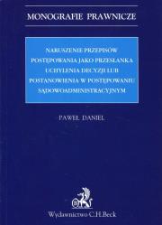 Okładka książki Naruszenie przepisów postępowania jako przesłanka uchylenia decyzji lub postanowienia w postępowaniu sądowoadministracyjnym