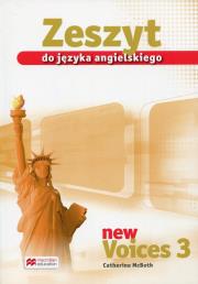 New Vioces 3 Zeszyt do języka angielskiego. Autor: McBeth Catherine. Dadada.pl Okładka książki New Vioces 3 Zeszyt do języka angielskiego