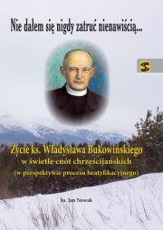 Nie dałem sie nigdy zatruć nienawiścią.... Autor: Nowak Jan. Dadada.pl Okładka książki Nie dałem sie nigdy zatruć nienawiścią...