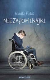 Niezapominajki. Autor: Fudali Monika. Dadada.pl Okładka książki Niezapominajki