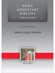 NKB Druga Księga Kronik ST X cz.2. Autor: ks. Antoni Tronina. Dadada.pl Okładka książki NKB Druga Księga Kronik ST X cz.2