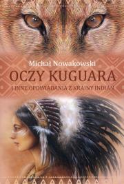 Okładka książki Oczy kuguara i inne opowiadania z krainy Indian