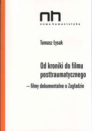 Od kroniki do filmu postraumatycznego. Autor: Tomasz Łysak. Dadada.pl Okładka książki Od kroniki do filmu postraumatycznego