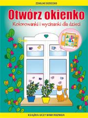 Otwórz okienko. Kolorowanki i wycinanki dla dzieci. Autor: Guzowska Beata, Tina Zakierska. Dadada.pl Okładka książki Otwórz okienko. Kolorowanki i wycinanki dla dzieci